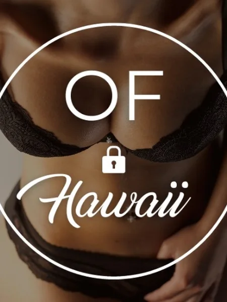 OF Hawaii | Hawaii OF 💦